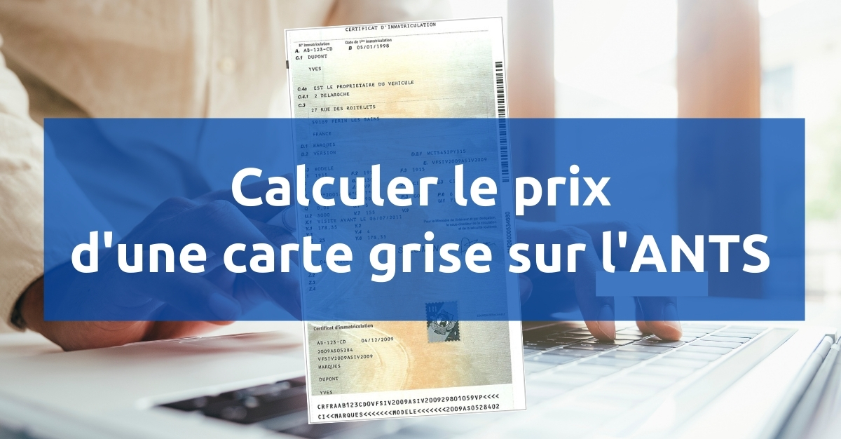 Prix Et Paiement Carte Grise ANTS Montants Et Moyens Prix Et Paiement Carte Grise ANTS Montants Et Moyens